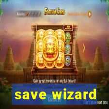 save wizard